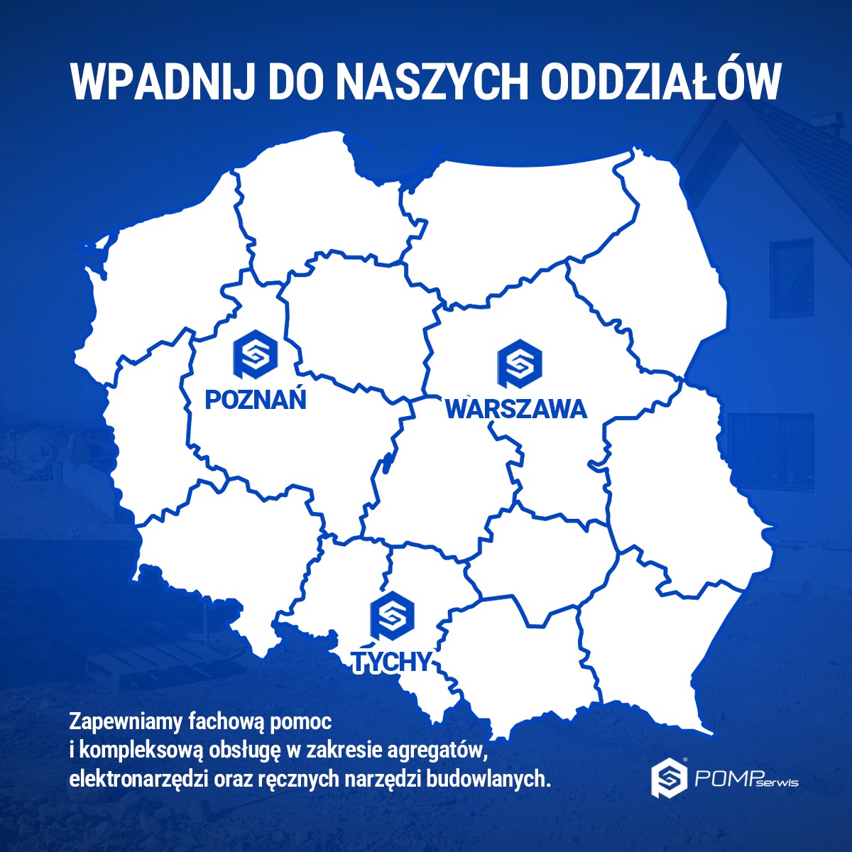Oddziały Pomp Serwis w kraju Mapa Polski z odziałami Pomp Serwis